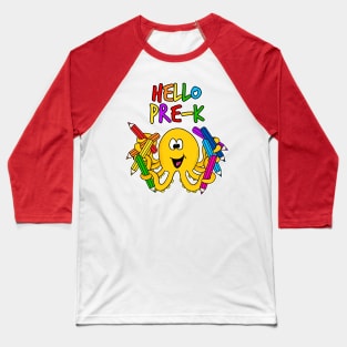 Hello Pre-K Octopus, First Day Of School Baseball T-Shirt